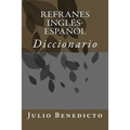 Refranes Inglés-Español: Diccionario - Paperback