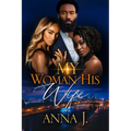 My Woman His Wife: 20 Year Anniversary Edition - Paperback