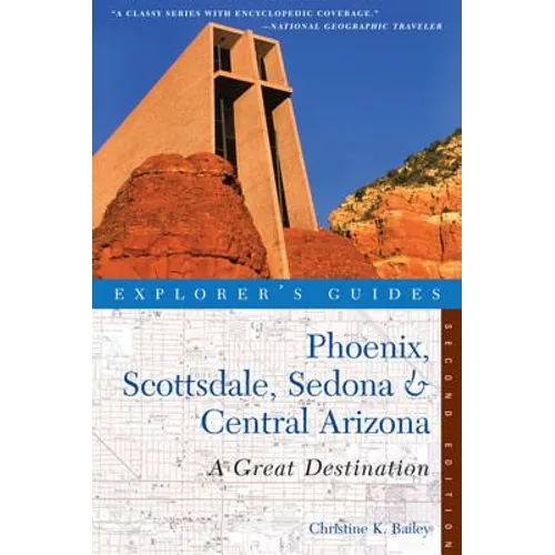 Explorer's Guide Phoenix, Scottsdale, Sedona & Central Arizona: A Great Destination - Paperback