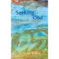 Seeking the Hiding God: A Personal Theological Essay - Hardcover