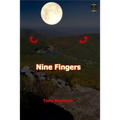 Nine Fingers - Paperback