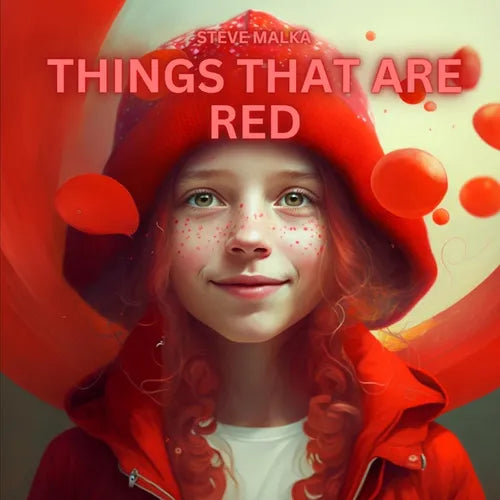 Things That Are Red: Rhyming Picture Book Color Learning Book Playful Fun Ages 0-6 - Paperback