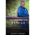 Just Beyond the Bridge - Paperback