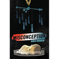 Misconception - Hardcover