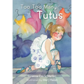 Too Too Many Tutus - Paperback