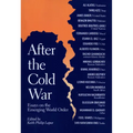 After the Cold War: Essays on the Emerging World Order - Paperback