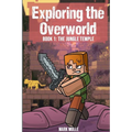Exploring the Overworld Book 1: The Jungle Temple - Paperback