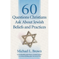 60 Questions Christians Ask about Jewish Beliefs and Practices - Paperback