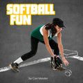 Softball Fun - Hardcover