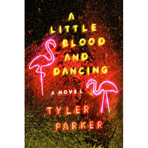 A Little Blood and Dancing - Hardcover