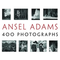 Ansel Adams: 400 Photographs - Hardcover