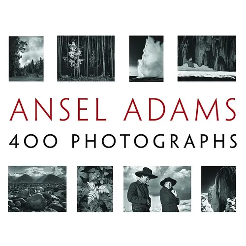 Ansel Adams: 400 Photographs - Hardcover