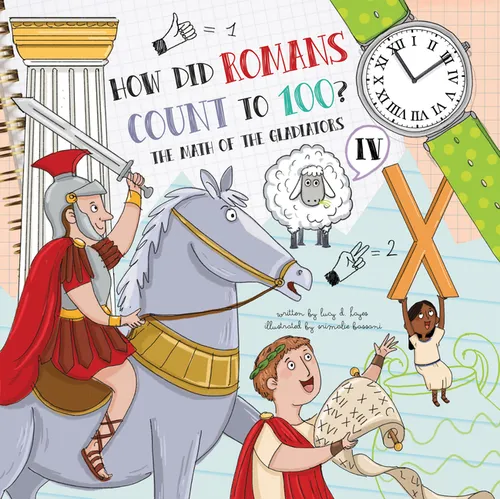 How Did Romans Count to 100?: Introducing Roman Numerals - Paperback