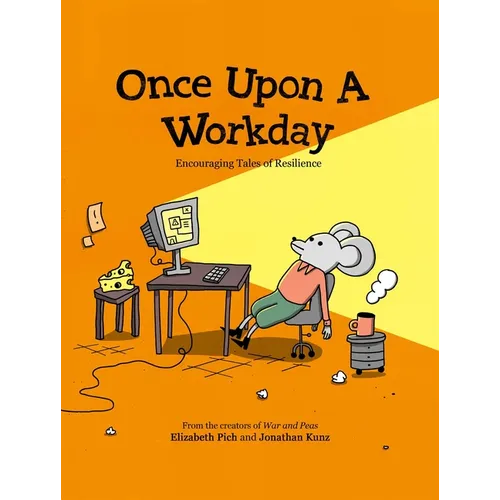 Once Upon a Workday: Encouraging Tales of Resilience - Hardcover