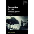 Accounting for War: Soviet Production, Employment, and the Defence Burden, 1940 1945 - Paperback
