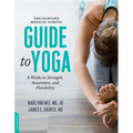 Harvard Medical School Guide to Yoga: 8 Weeks to Strength, Awareness, and Flexibility - Paperback