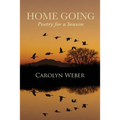 Home Going: Poetry for a Season - Paperback