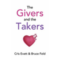The Givers & The Takers - Paperback