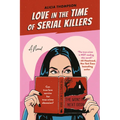 Love in the Time of Serial Killers - Paperback