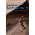 SamulNori: Contemporary Korean Drumming and the Rebirth of Itinerant Performance Culture [With CD (Audio)] - Paperback