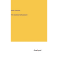 The Gardener's Assistant - Hardcover