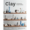 Clay: Contemporary Ceramic Artisans - Hardcover