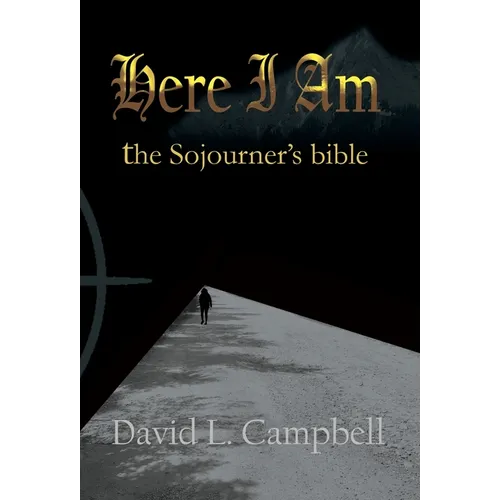 Here I Am - the Sojourner's bible - Hardcover