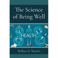 The Science of Being Well - Paperback