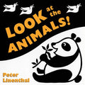 Look at the Animals: A High Contrast Board Book - Board Book