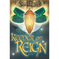 Keeper of Reign, Adventure Fantasy, Book 1: Middle Grade Adventure Fantasy, - Paperback