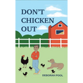 Don't Chicken Out - Mason's 4-H Adventure - Hardcover