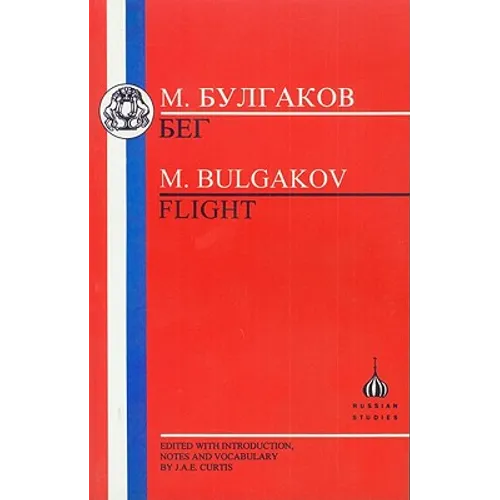 Bulgakov: Flight - Paperback