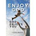 Enjoy God, God Enjoys You - Paperback