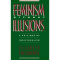 Feminism Without Illusions: A Critique of Individualism - Paperback