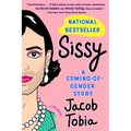 Sissy: A Coming-Of-Gender Story - Paperback