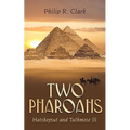 Two Pharoahs: Hatshepsut and Tuthmose III - Paperback