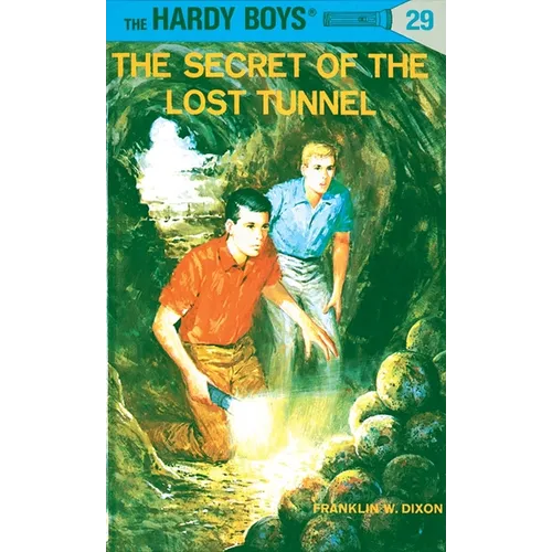 Hardy Boys 29: The Secret of the Lost Tunnel - Hardcover
