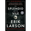 The Splendid and the Vile: A Saga of Churchill, Family, and Defiance During the Blitz - Hardcover