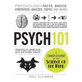 Psych 101: Psychology Facts, Basics, Statistics, Tests, and More! - Hardcover