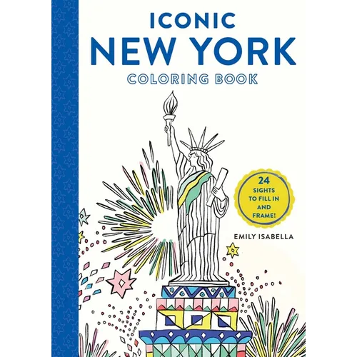 Iconic New York Coloring Book: 24 Sights to Fill in and Frame - Paperback