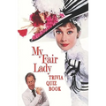 My Fair Lady: Trivia Quiz Book - Paperback