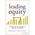 Leading Equity: Becoming an Advocate for All Students - Paperback