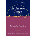 Arcturian Songs of the Masters of Light: Arcturian Star Chronicles, Volume Four - Paperback