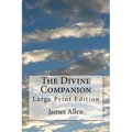 The Divine Companion: Large Print Edition - Paperback