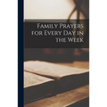 Family Prayers for Every Day in the Week - Paperback