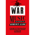 War Music: An Account of Homer's Iliad - Paperback