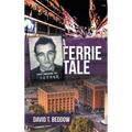 A Ferrie Tale - Hardcover