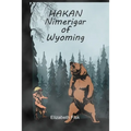 Hakan, Nimerigar of Wyoming - Paperback
