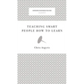 Teaching Smart People How to Learn - Hardcover