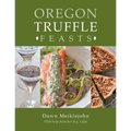 Oregon Truffle Feasts - Paperback